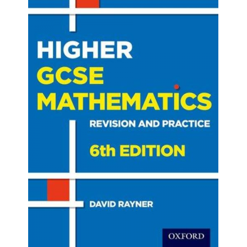 David Rayner - Revision and Practice: GCSE Maths: Higher Student Book