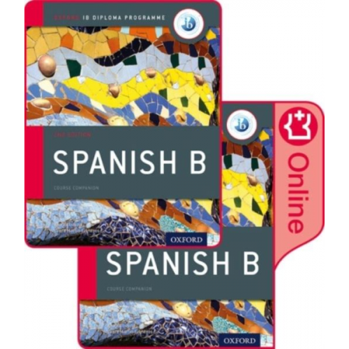 Ana Valbuena Laura Martin Cisneros - Oxford IB Diploma Programme: IB Spanish B Print and Enhanced Online Course Book Pack