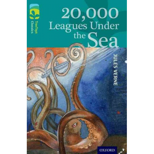 David Tomlinson Jules Verne - Oxford Reading Tree TreeTops Classics: Level 16: 20,000 Leagues Under The Sea