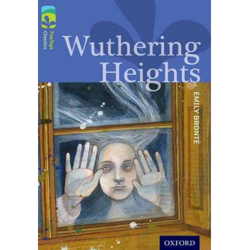 Emily Bronte Shirley Isherwood - Oxford Reading Tree TreeTops Classics: Level 17: Wuthering Heights