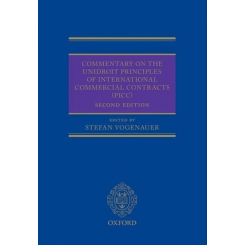 Stefan Vogenauer - Commentary on the Unidroit Principles of International Commercial Contracts (Picc)