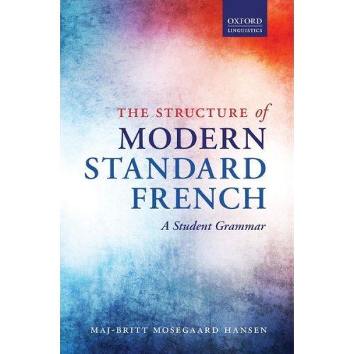 Maj-Britt Mosegaard Hansen - Structure of Modern Standard French