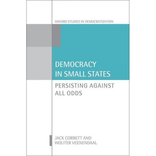 Jack Corbett Wouter Veenendaal - Democracy in Small States