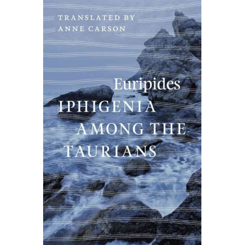 Euripides - Iphigenia among the Taurians