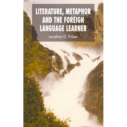 Jonathan Picken - Literature, Metaphor, and the Foreign Language Learner