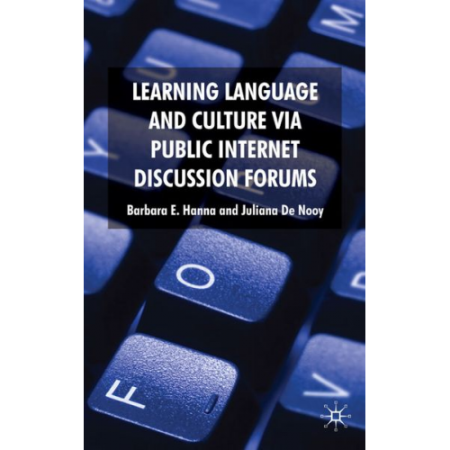 B. Hanna J. De Nooy - Learning Language and Culture Via Public Internet Discussion Forums