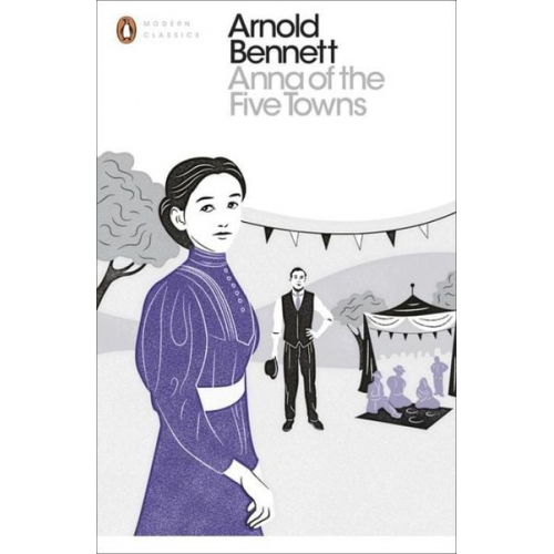 Arnold Bennett - Anna of the Five Towns