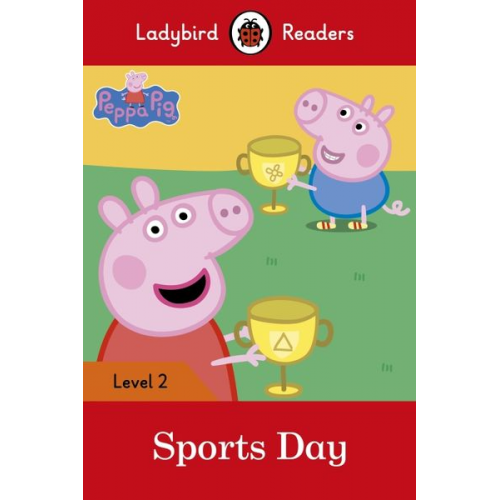 Ladybird Peppa Pig - Ladybird Readers Level 2 - Peppa Pig - Sports Day (ELT Graded Reader)