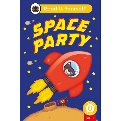 Ladybird - Space Party (Phonics Step 1): Read It Yourself - Level 0 Beginner Reader