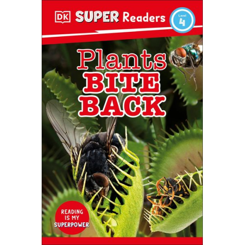 DK - DK Super Readers Level 4 Plants Bite Back