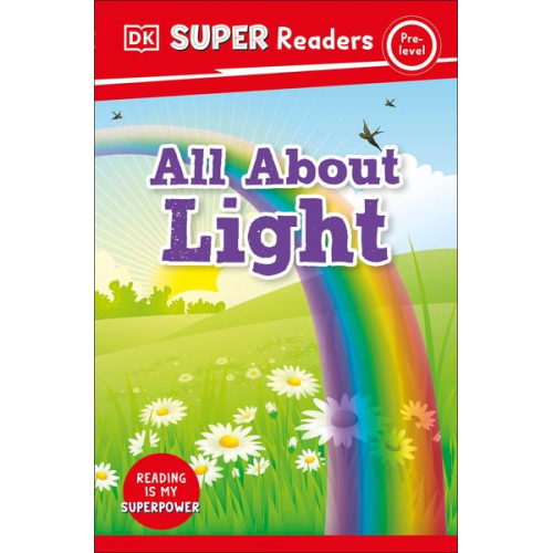 DK - DK Super Readers Pre-Level All About Light