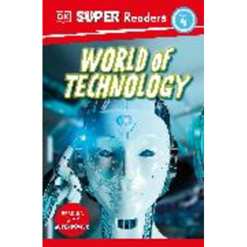 DK - DK Super Readers Level 4 World of Technology