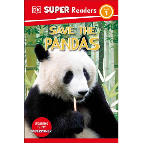 DK - DK Super Readers Level 1 Save the Pandas