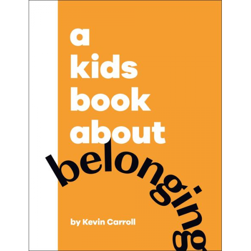 Kevin Carroll - A Kids Book About Belonging