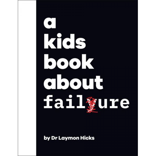 Laymon Hicks - A Kids Book About Failure