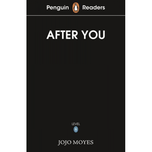 Jojo Moyes - Penguin Readers Level 5: After You (ELT Graded Reader)