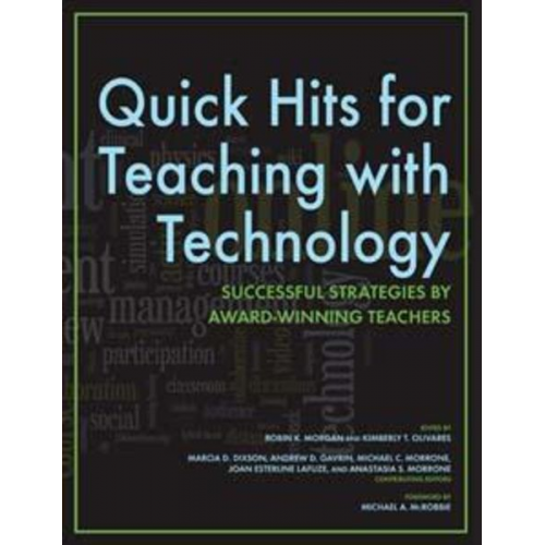 Robin K. Olivares  Kimberly T. Morgan - Quick Hits for Teaching with Technology