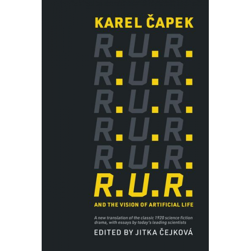 Karel Capek - R.U.R. and the Vision of Artificial Life