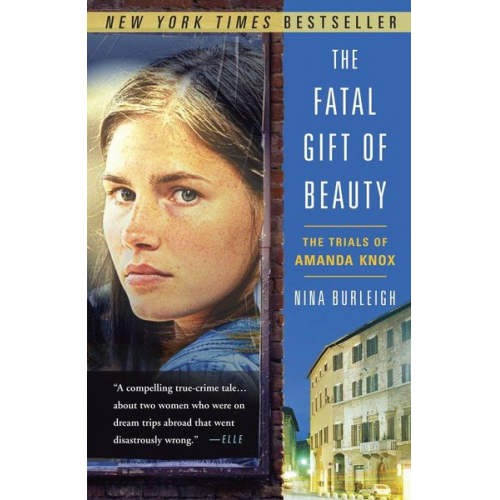 Nina Burleigh - The Fatal Gift of Beauty