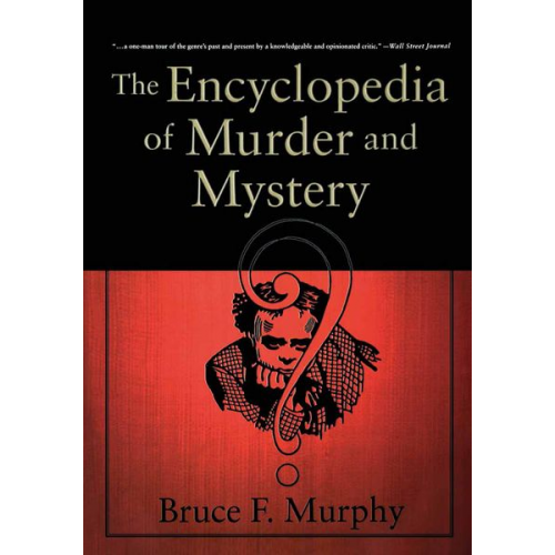 B. Murphy - The Encyclopedia of Murder and Mystery