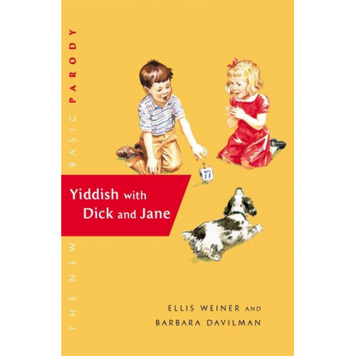 Ellis Weiner Barbara Davilman - Yiddish with Dick and Jane