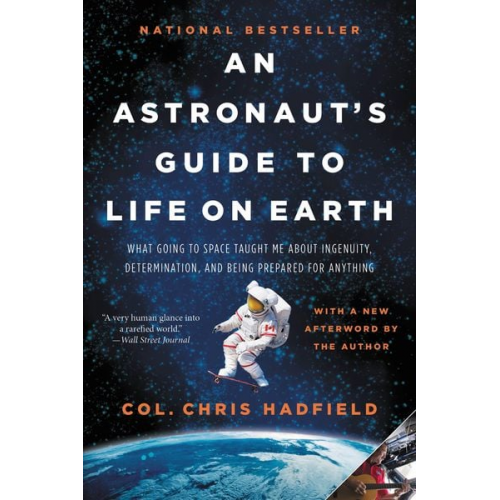 Chris Hadfield - An Astronaut's Guide to Life on Earth