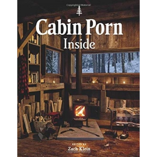 Zach Klein - Cabin Porn: Inside