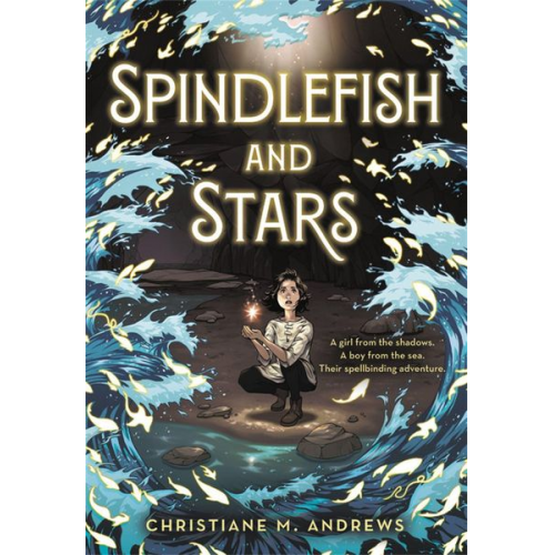 Christiane M. Andrews - Spindlefish and Stars