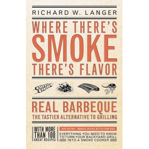 Richard W. Langer - Where There's Smoke There's Flavor