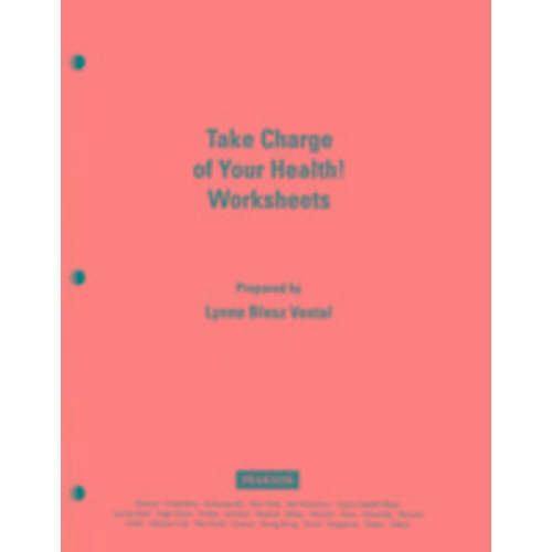 Pearson Education - Pearson Education: Take Charge of Your Health Worksheets