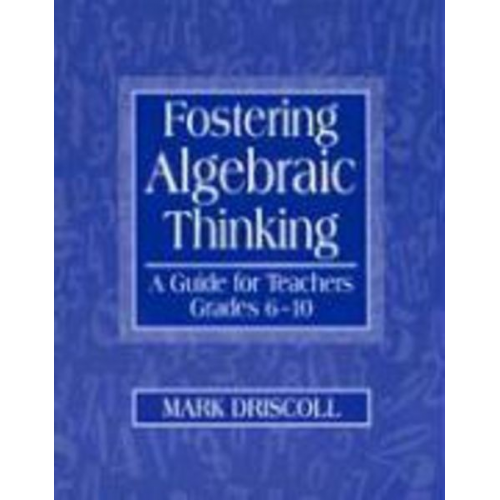 Mark Driscoll - Fostering Algebraic Thinking