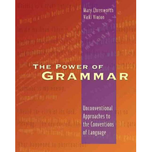 Mary Ehrenworth Vicki Vinton - The Power of Grammar