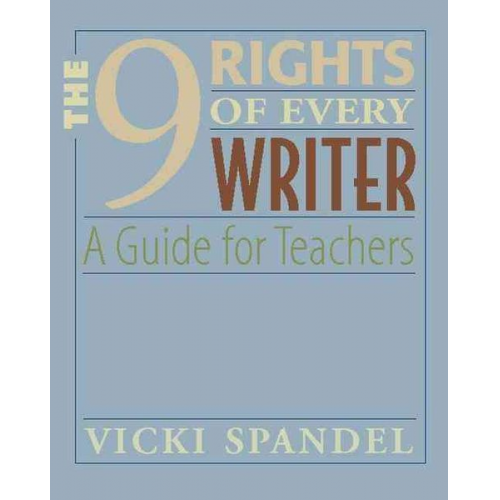 Vicki Spandel - The 9 Rights of Every Writer