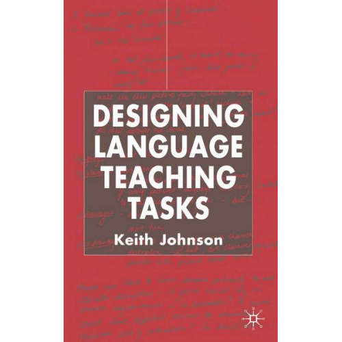 K. Johnson - Designing Language Teaching Tasks