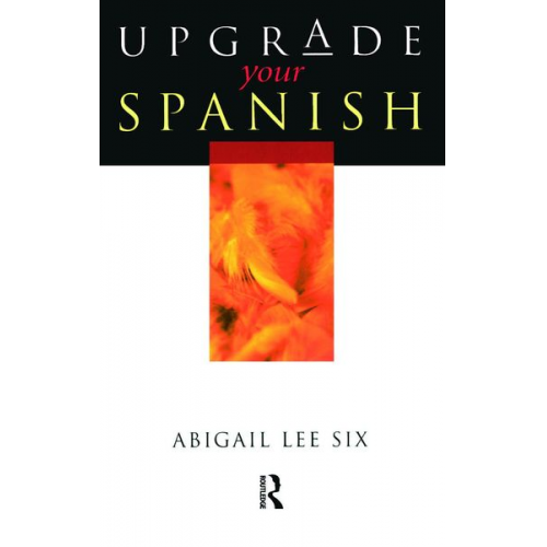 Abigail Lee Six - Upgrade Your Spanish