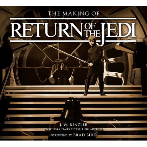 J W Rinzler - The Making of Star Wars: Return of the Jedi