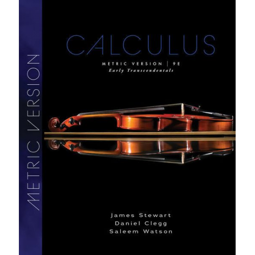 Daniel K. Clegg James Stewart Saleem Watson - Calculus: Early Transcendentals, Metric Edition