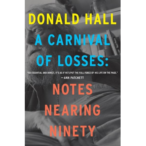 Donald Hall - A Carnival of Losses