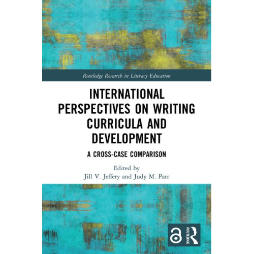 Jill Parr  Judy M. Jeffery - International Perspectives on Writing Curricula and Development