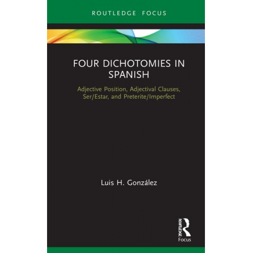 Luis H. González - Four Dichotomies in Spanish