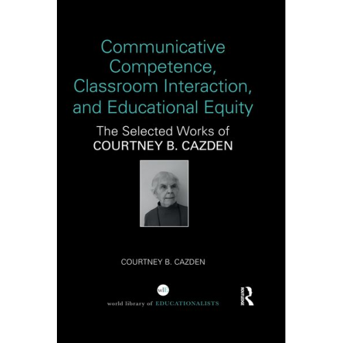 Courtney B. Cazden - Communicative Competence, Classroom Interaction, and Educational Equity