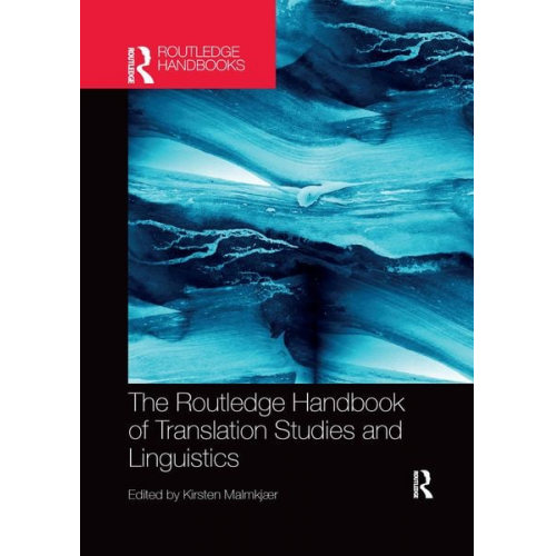 Kirsten Malmkjaer - The Routledge Handbook of Translation Studies and Linguistics