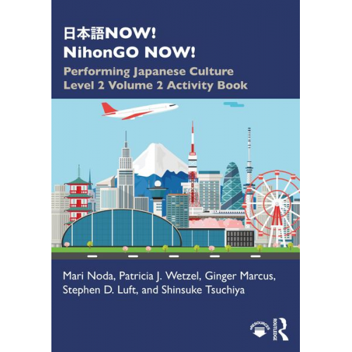 Mari Noda Patricia J. Wetzel Ginger Marcus - ¿¿¿NOW! NihonGO NOW!