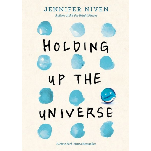 Jennifer Niven - Holding Up the Universe