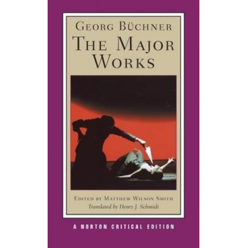 Georg Büchner - Georg Buchner: The Major Works