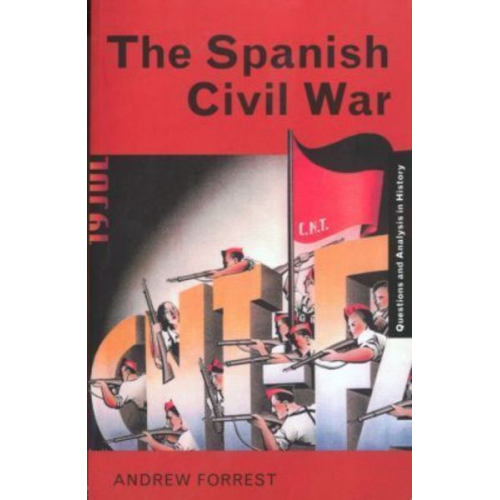 Andrew Forrest - The Spanish Civil War