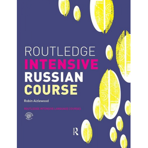 Robin Aizlewood - Routledge Intensive Russian Course