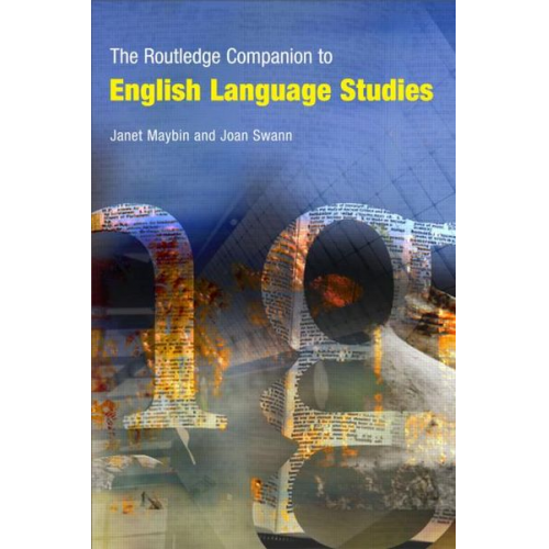 Janet Maybin Joan Swann - The Routledge Companion to English Language Studies