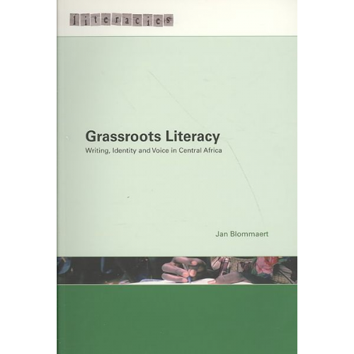 Jan Blommaert - Grassroots Literacy