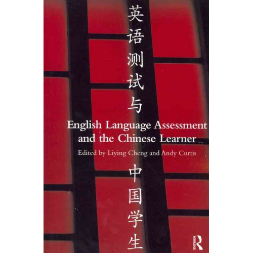 Liying Curtis  Andy Cheng - English Language Assessment and the Chinese Learner